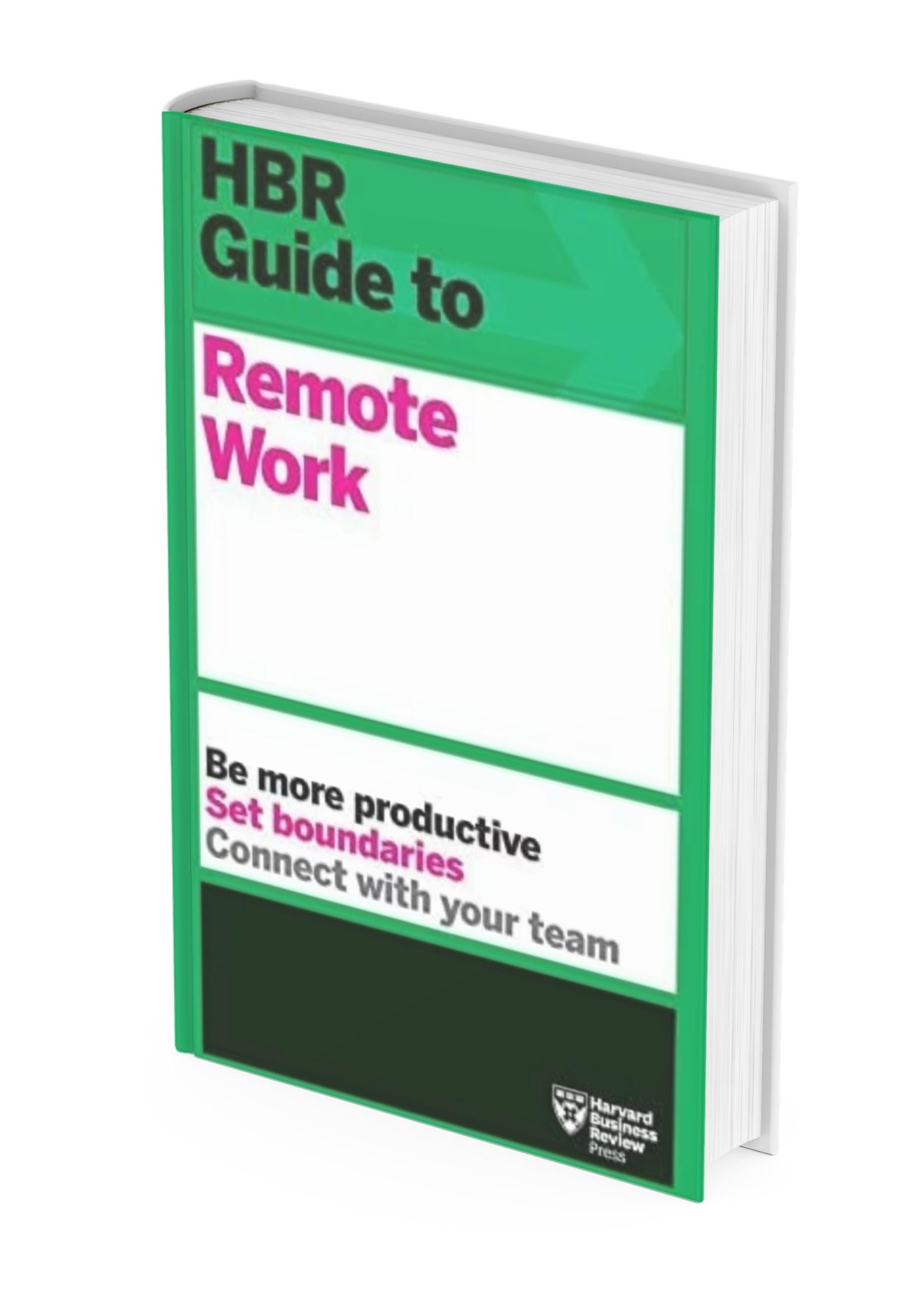 HBR Guide to Remote work