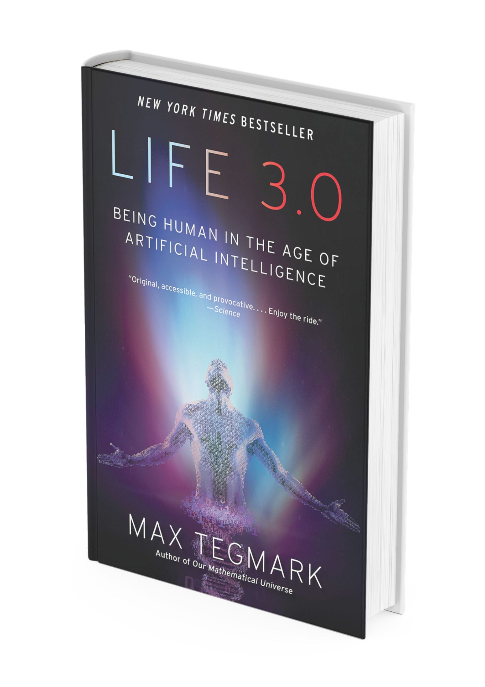 Life 3.0 Being human in the age of artificial intelligence kirja