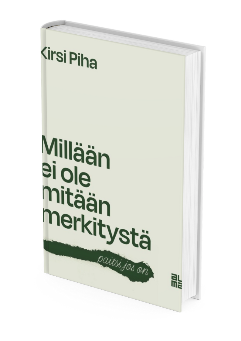 Millään ei ole mitään merkitystä - paitsi jos on.jpg