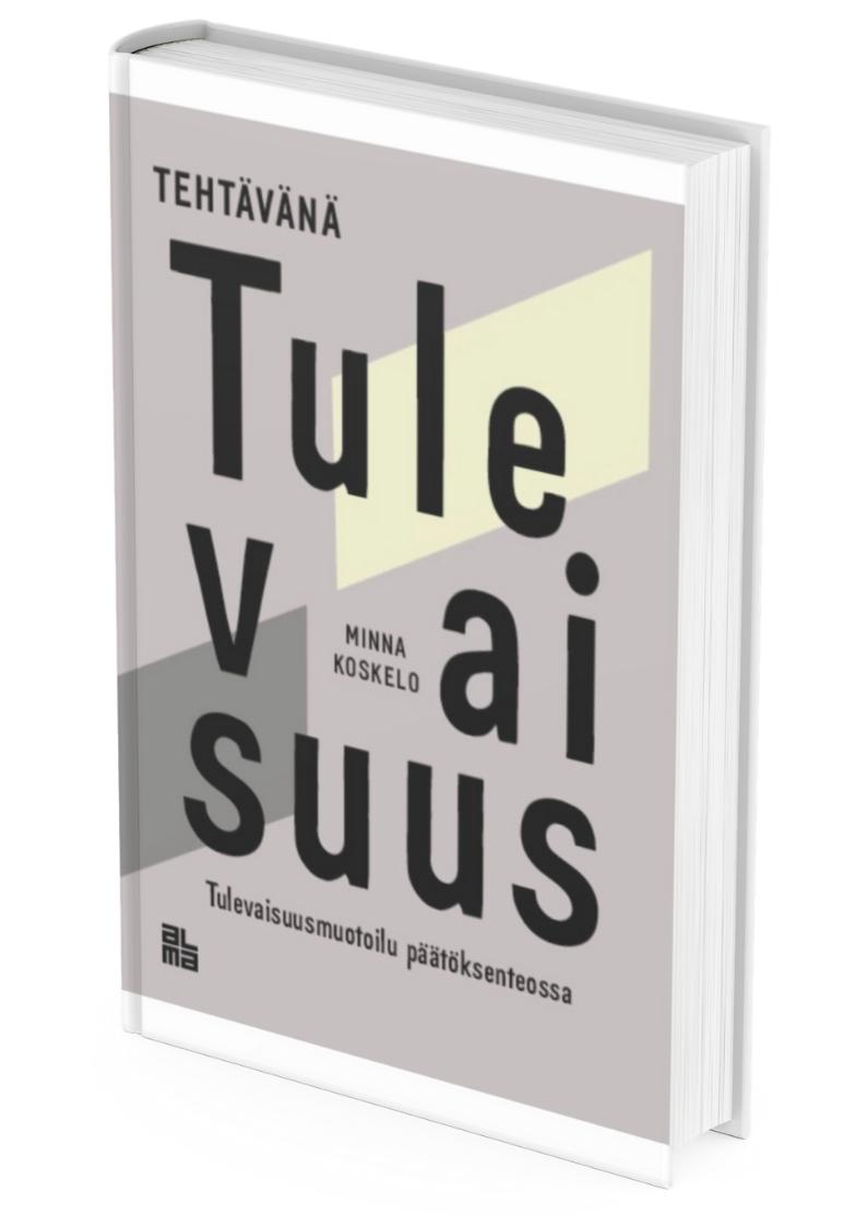 Tehtävänä tulevaisuus